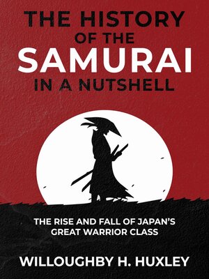 cover image of The History of the Samurai in a Nutshell
